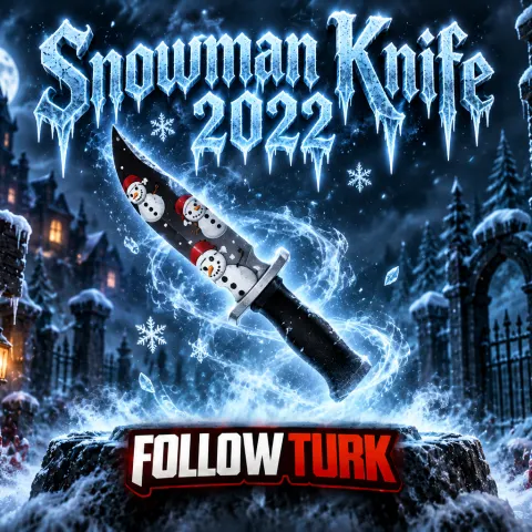 Snowman [Snowman_K_2022] - MM2 - FollowTurk