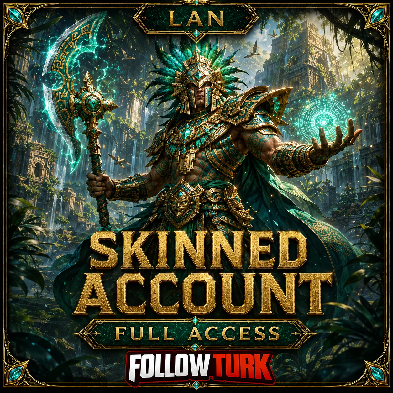LAN - Conta Skinned com Acesso Total - FollowTurk