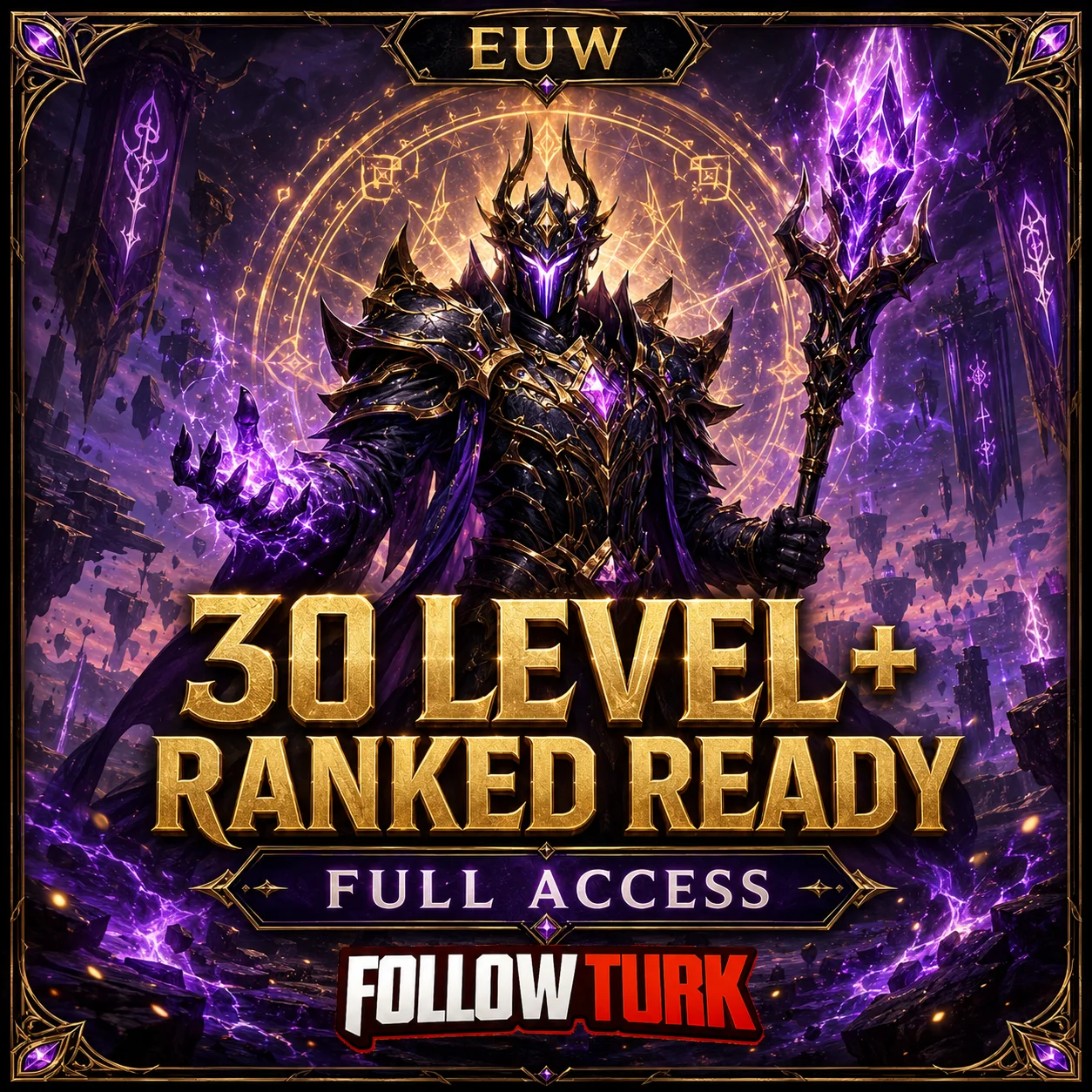 EUW - 30 Level+ Pronto para Ranked - FollowTurk