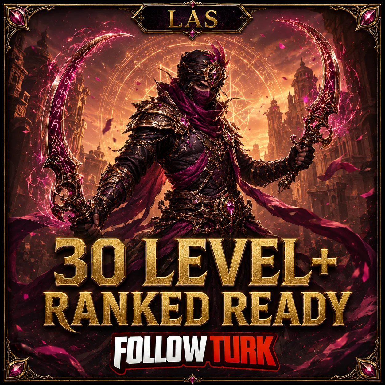 LAS - 30 Level+ Pronto para Ranked - FollowTurk