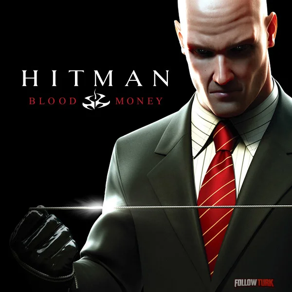 Hitman: Blood Money - FollowTurk