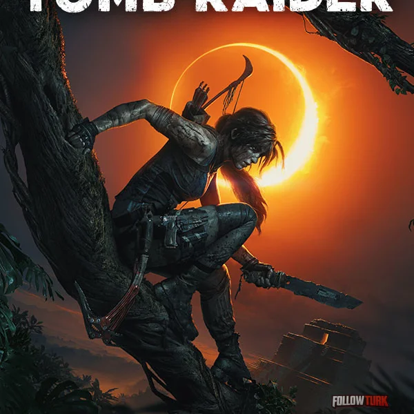 Shadow of the Tomb Raider - FollowTurk